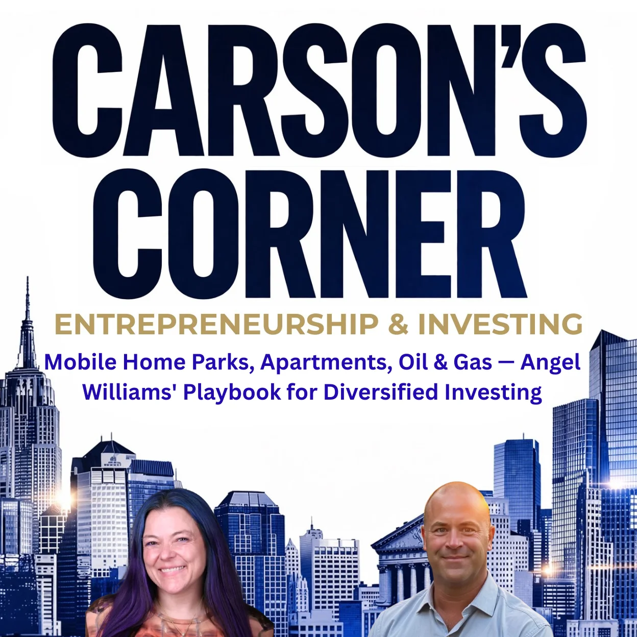 Mobile Home Parks, Apartments, Oil & Gas — Angel Williams' Playbook for Diversified Investing